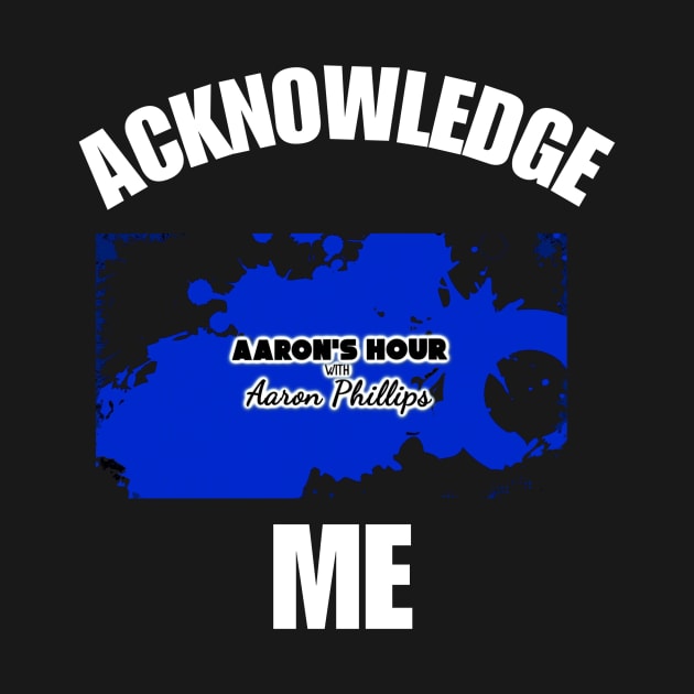 Acknowledge me dark by Thoughts Count Anywhere Show 