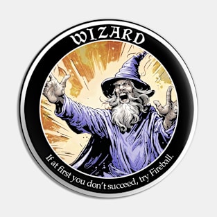 Sword and Motivational - Wizard Dark T-Shirt Pin