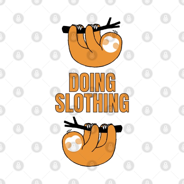 Busy Doing Nothing (Sloth) by Mey Designs