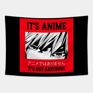 It's Not Cartoons It's Anime Lover Anime Boy Gift Tapestry