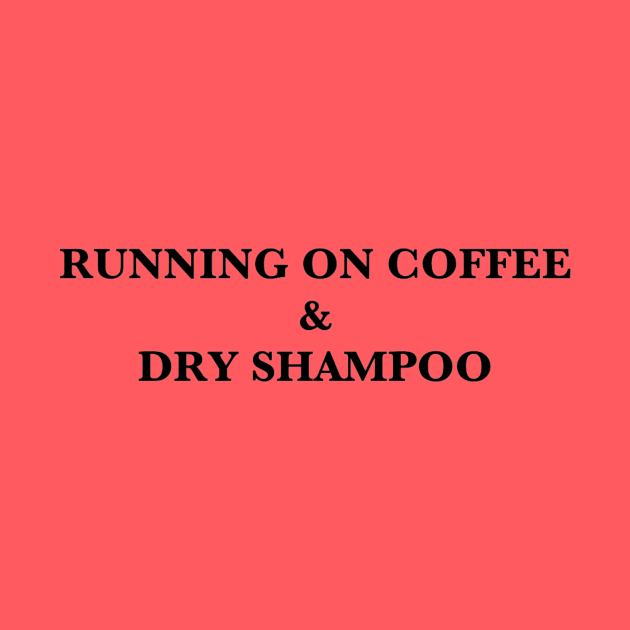 Coffee & Dry Shampoo by jesso