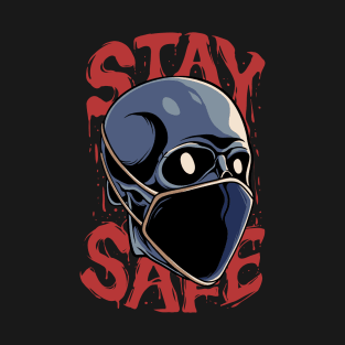 Stay Safe T-Shirt