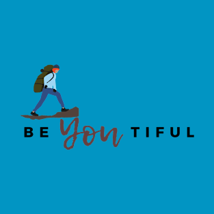 Be You In The Lake District, Self Belief T-Shirt