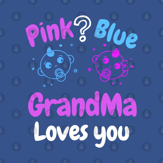 Pink or Blue GrandPa Loves you by WR Merch Design