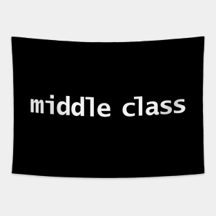 Middle Class Typography White Text Tapestry