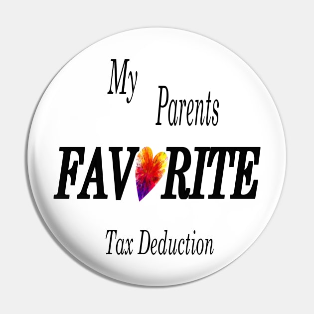 My Parents Favorite Tax Deduction Pin by Journees