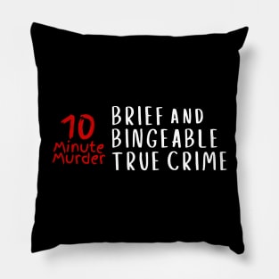 Brief and Bingeable Pillow