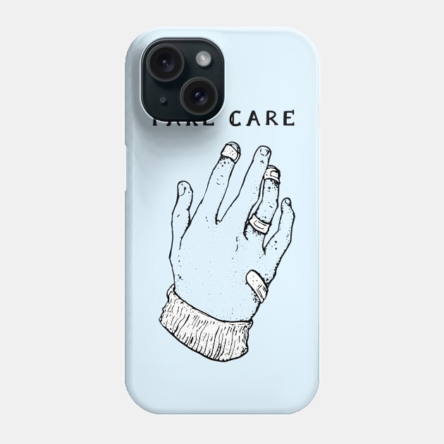 TAKE CARE Phone Case by theaarnman