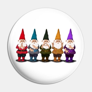 Hangin with my Gnomies, the Lineup Pin