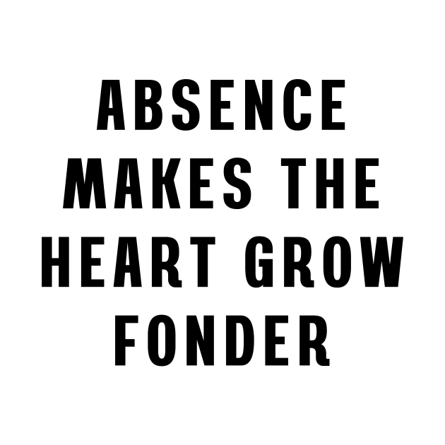 Absence makes the heart grow fonder by Puts Group