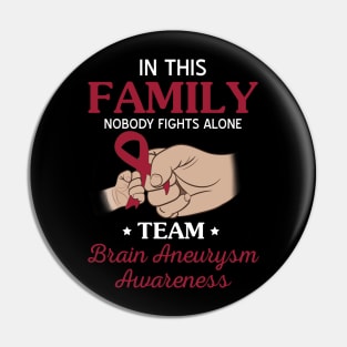 Nobody Fights Alone Team Brain Aneurysm Awareness Pin