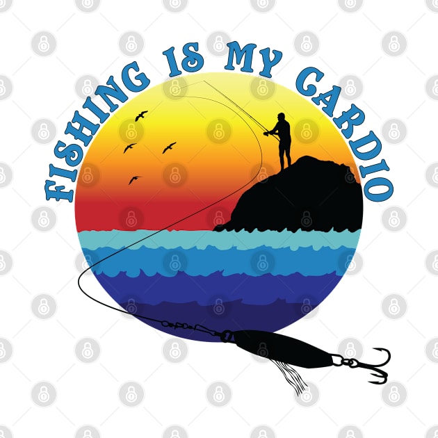 Fishing Is My Cardio by code96