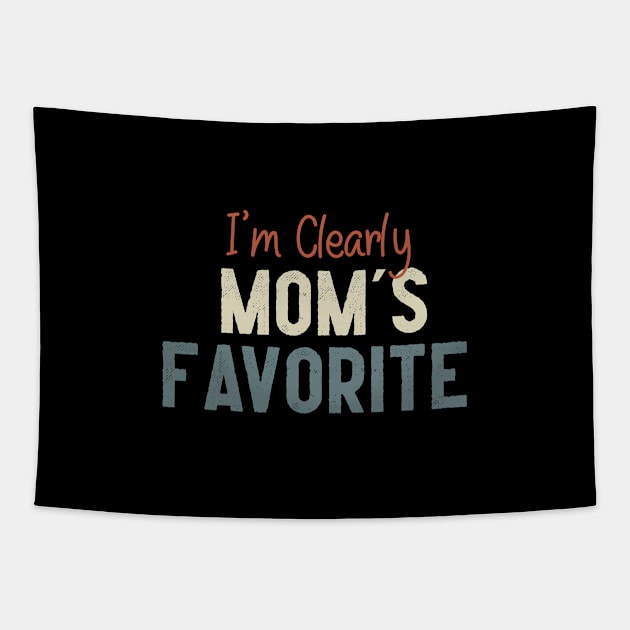 I'm Clearly Mom's Favorite Funny Retro Vintage Gift Tapestry by Fargo