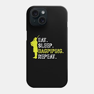 Eat. Sleep. Bagpiping. Repeat. - Bagpiper Phone Case