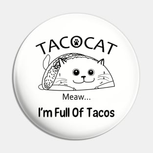 Cat Taco Tacocat Full Of Tacos Pin