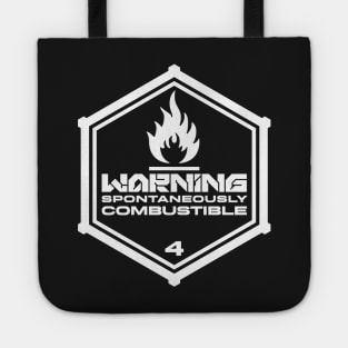 Warning: Spontaneously Combustible Tote