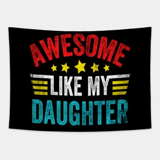 Awesome Like My Daughter Tapestry