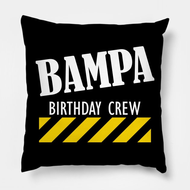 Bampa Birthday Crew Pillow by KC Happy Shop