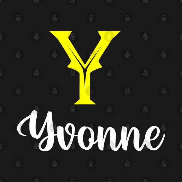 I'm A Yvonne ,Yvonne Surname, Yvonne Second Name by overviewtru