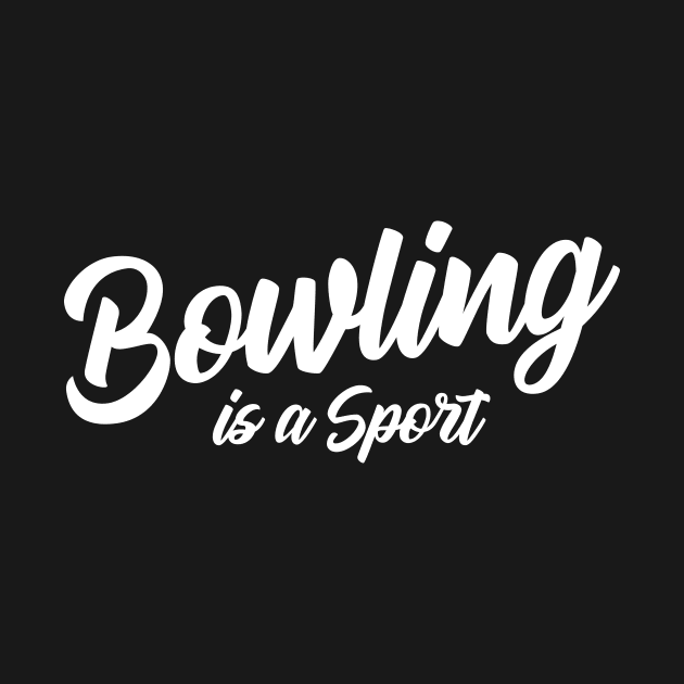 Bowling by AnnoyingBowlerTees