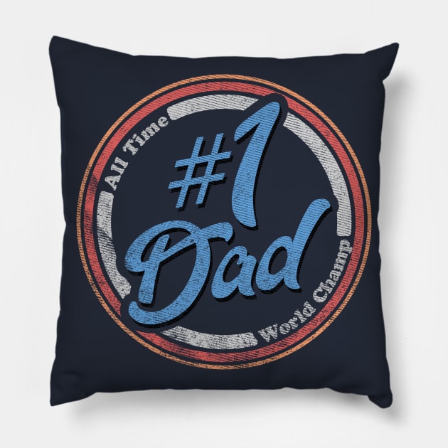 Fathers Day - Number 1 Dad Pillow by karutees