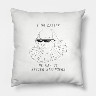 Shakespeare - DEALTH With It (Quote 02) Pillow