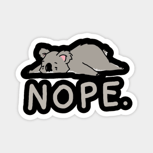 Nope Lazy Koala Magnet