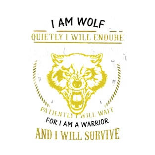 I am wolf silently i will suffer T-Shirt