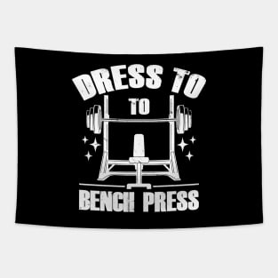 Dress To Bench Press Gym Workout Meme Tapestry