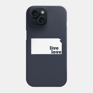 Kansas - Live Love Kansas Phone Case