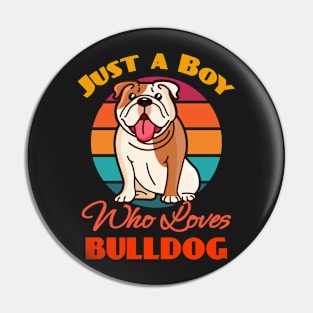 Jusy A Boy Who Loves Bulldog Dog Lover Cute Sunser Retro Funny Pin