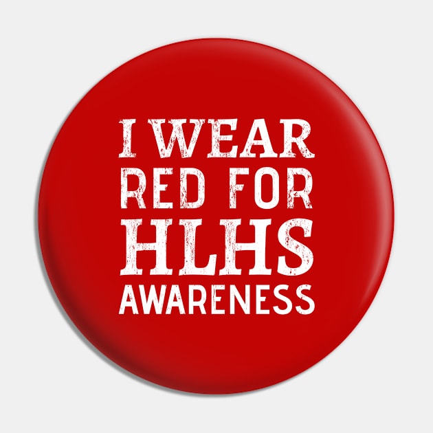 I Wear Red For HLHS Awareness - Heart Disease Prevention  heart disease no more Pin by Petalprints