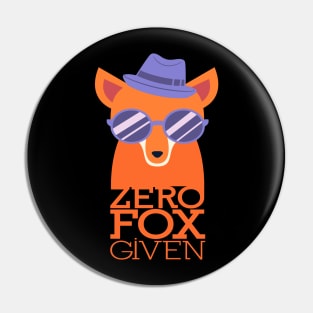 Zero Fox Given Pin