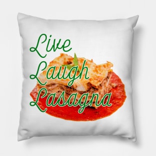 Live, Laugh, Lasagna Pillow