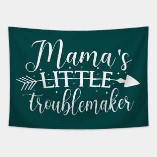 Mama's Little Troublemaker cute great for kids baby shower toddler Tapestry