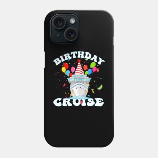 My Birthday Cruise Ship Vacation Party Cruising Anniversary Phone Case