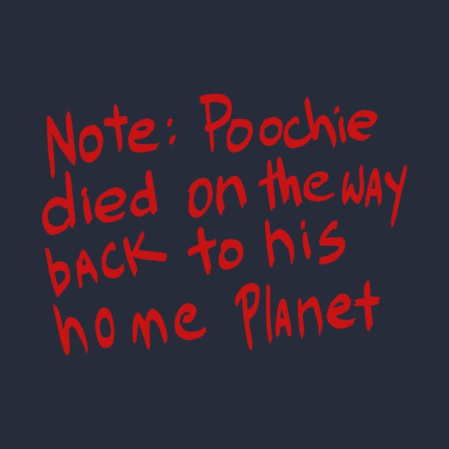 Poochie Died by OutlawMerch