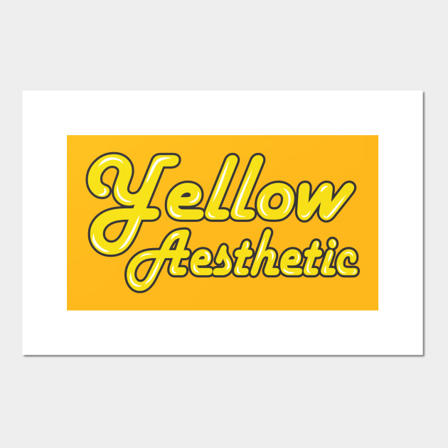 Happy Yellow Aesthetic Yellow Posters And Art Prints Teepublic Uk Looking for the best aesthetic wallpapers? happy yellow aesthetic yellow