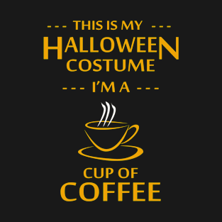 Cup of Coffee Halloween Costume T-Shirt