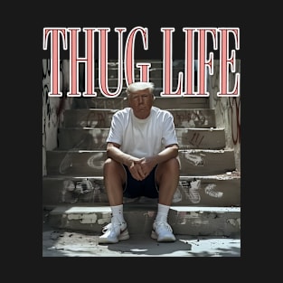 Thug Life Trump 2024 T-Shirt