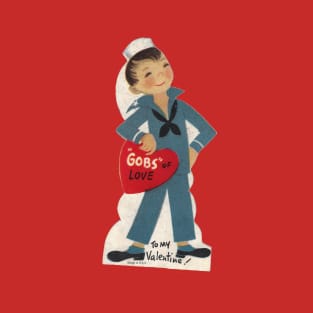 Gobs of Seamen on Valentine's Day T-Shirt