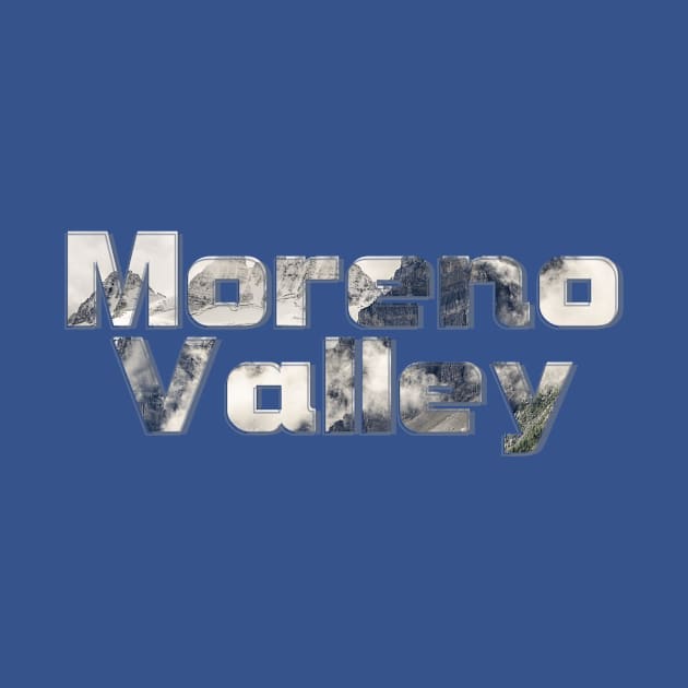 Moreno Valley by afternoontees