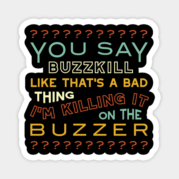 Funny Quiz Night Saying for Trivia Player Magnet by whyitsme