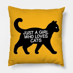 Just a girl who loves cats Pillow