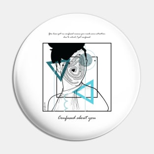 Confused about You version 9 Pin