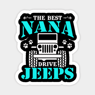 The Best Nana Drive Jeeps Cute Dog Paws Jeep Lover Jeep Men/Women/Kid Jeeps Magnet