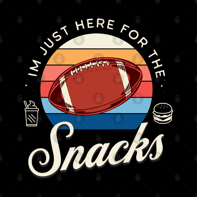 Im just here for the snacks, funny football, half time shirt, american football by OurCCDesign