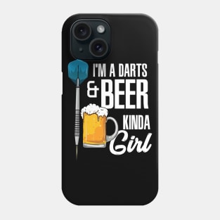 I'm A Darts & Beer Kinda Girl Phone Case