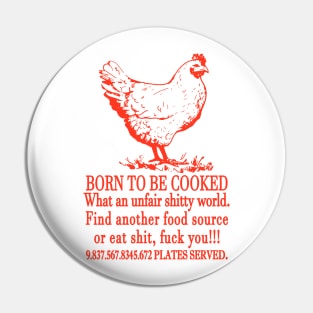 Born To Be Cooked Pin