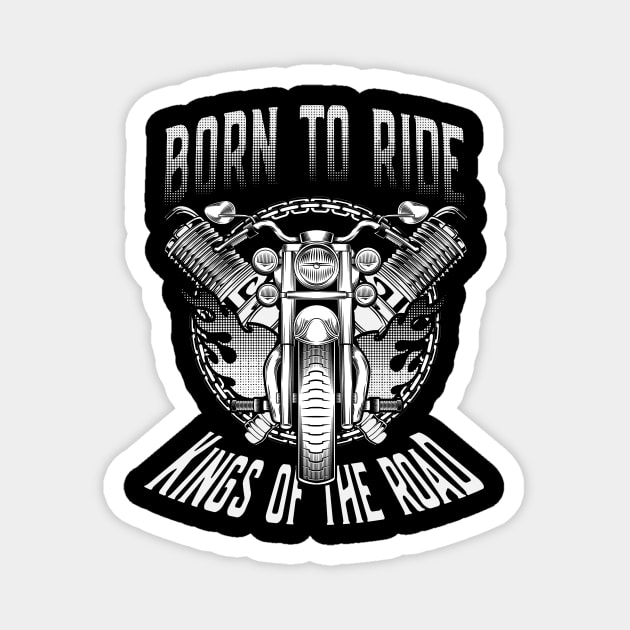 Born to ride - biker Magnet by coolitems